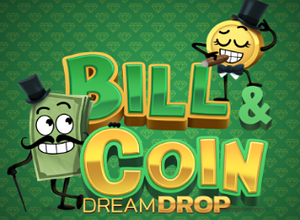 Bill and Coin Dream Drop