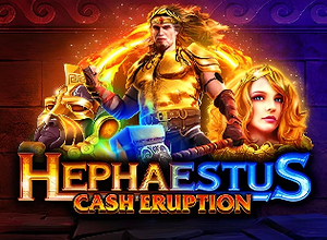 Cash Eruption Hephaestus