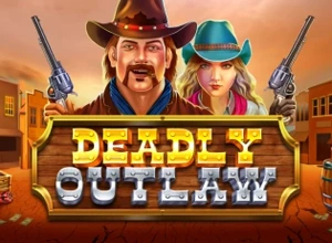 Deadly Outlaw