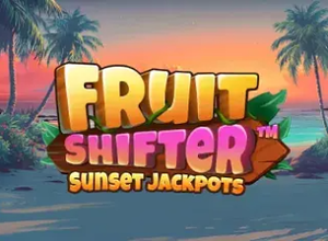 Fruit Shifter Sunset Jackpots
