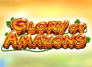 Glory of Amazons