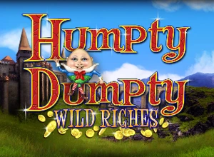 Humpty Dumpty Wild Richies