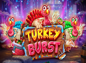 Turkey Burst