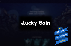 Lucky Coin Casino - Best New Casino of the Month July 2026