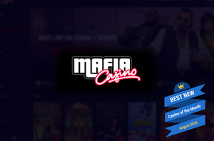 Mafia Casino - Best New Casino of the Month August 2025